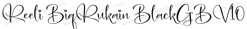 Reeli BiqRukain BlackGBV10 Reqular字体转换